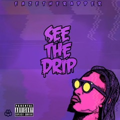See The Drip