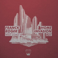 Franck Roger - San Diego (Home Invasion 021)