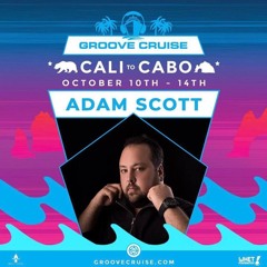 Adam Scott Groove Cruise Cabo 2018 Live Sets