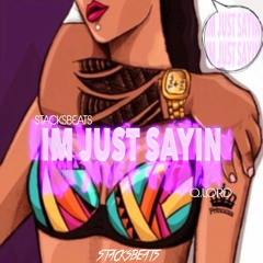 STACKSBEATS Ft Q.LORD - IM JUST SAYIN (OFFICIAL AUDIO)ProdBy. @Stacksbeats_