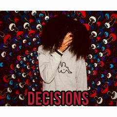 Decisions(Prod. Space JxM)