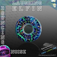 Bouncing Noise ૐ - Laughing Elfin - Sample