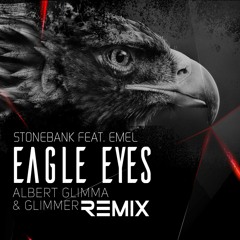 Stonebank feat. Emel - Eagle Eyes (Albert Glimma & GLIMMER)