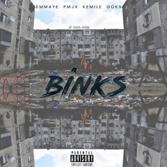 Emmaye - Binks Ft. (PMJX X Kemile & Goks)