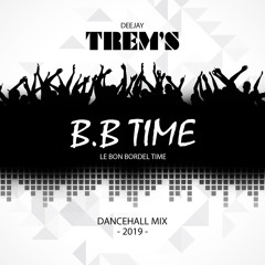 Le Bon Bordel Time  -  DJ Trem'S