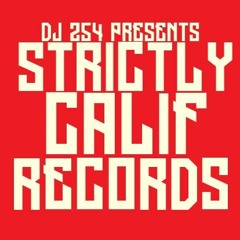 DJ 254 - STRICTLY CALIF RECORDS