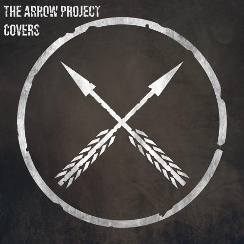 Stream The Arrow Project | Listen to Covers | The Arrow Project ...