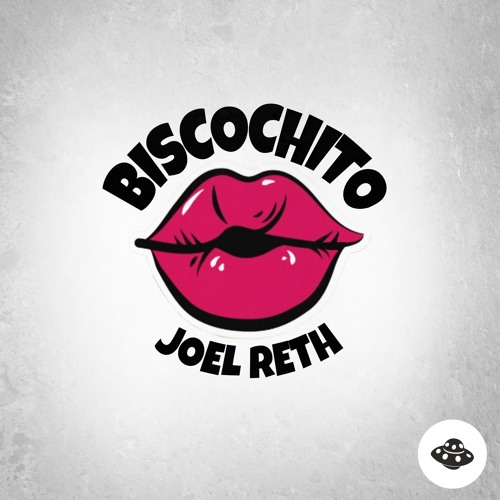 Joel Reth - Biscochito (FREE DOWNLOAD)