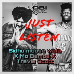 Just Listen-Dbi Mo Bamba Trap Remix