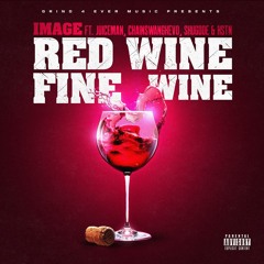 Red Wine Fine Wine - Image ( Feat. JuiceMan, Chainswangkevo, Shugdoe & HSTN )