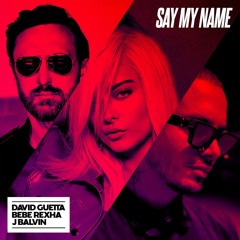 David Guetta, Bebe Rexha & J Balvin - Say My Name (Marvin Vogel Remix) [FREE DOWNLOAD]