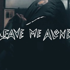 L.M.A (Leave Me Alone) [Prod. By Synchro]