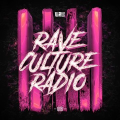 W&W - Rave Culture Radio 006