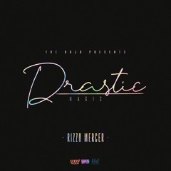 Rizzo Mercer - Drastic (Magic)