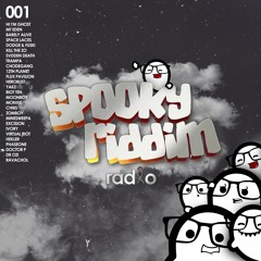 Spooky Riddim Radio #001