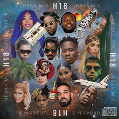 H18 MIXTAPE - Best Urban Songs Of 2018