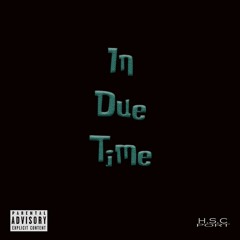 In Due Time feat Sincere B