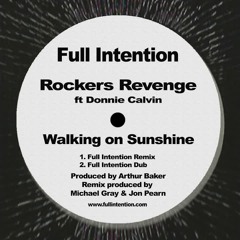 Rockers Revenge ft Donnie Calvin - Walking on Sunshine (Full Intention Remix)