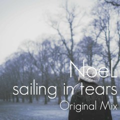 sailing in tears feat NoeL(Original Pop/Rock Original Mix)