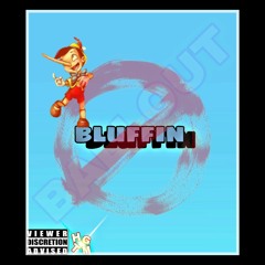 Bluffin (Prod. By Lil Vidi)