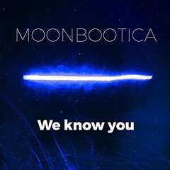 Moonbootica - We Know You (Krawall Remix)