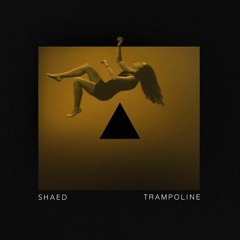 SHAED - Trampoline (mxmo remix)