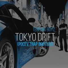 Teriyaki Boyz - Tokyo Drift (POCEV Trap Remix)