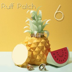 Ruff Patch #6: Grow With Me