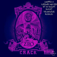 Z-RO TOP NOTCH FT. PIMP C CHOPPED N SCREWED ( CRACK 2008 ) HOSTED BY DJ ROZAY TECHNIQUE ROSALES