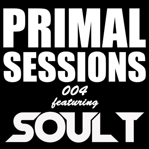P R I M A L 004 feat. SOUL T // Hard Trance & Hardstyle Classics