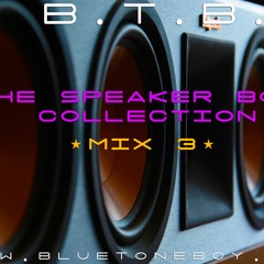 B.T.B. ~ The Speaker Box Collection * Mix 3 * Deep Electronic Beats