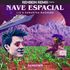 Liu & Samantha Machado - Nave Espacial (170bpm edit)