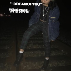 "DREAMOFYOU"