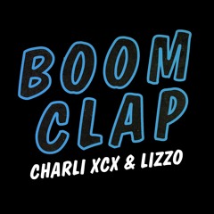 Charli XCX & Lizzo - Boom Clap