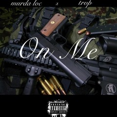 On Me Ft. Trvp (Prod. Fbeat Productions x Oniimadethis)