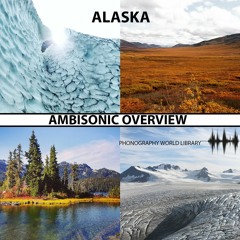 PWL04 : Ambisonic Overview  : ALASKA - DEMO