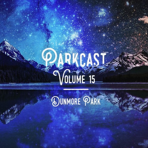 Parkcast 15 - The Morning Mix