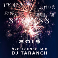 NYE LoungeMix 2019 - djTaraneh