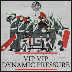 FLaxDubz™ - DYNAMIC PRESSURE (R!SK VIP VIP) [DL]