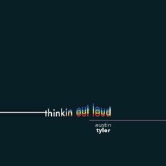 Thinkin' Out Loud (prod. by Palaze)