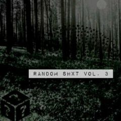 RANDOM SHXT VOL. 3 BY DJ WONTON X DJ NO LOOK