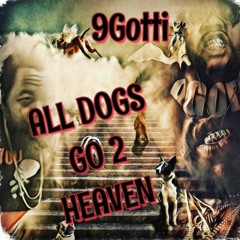 All Dogs Go 2 Heaven  Prod. By FatboyMadeIt