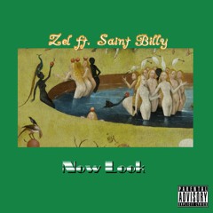 Now Look ft Saint Billy