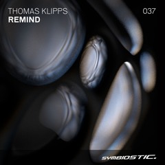 [SYMB037] Thomas Klipps - Remind (Anina Owly Remix)