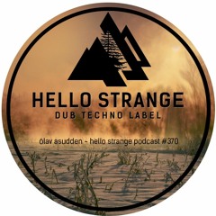 ólav asudden - hello strange podcast #370