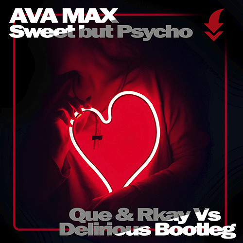 Stream Ava Max - Sweet but psycho Que & Rkay Vs Delirious Bootleg / FREE  DOWNLOAD! by DNZ Records | Listen online for free on SoundCloud