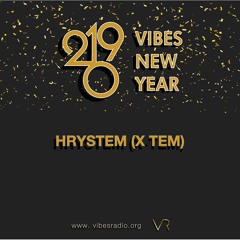 Vibes NYE - Hrystem(X - Tem) (2019)