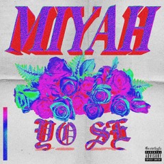 Miyah - 🥀 Yo Se 🥀