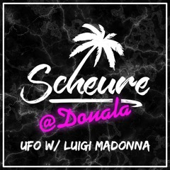 SCHEURE @ Club Douala - UFO w/ Luigi Madonna