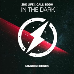 2nd Life & Calli Boom - In The Dark